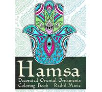 Hamsa - Decorated Oriental Ornaments Coloring Book: Jewish & Muslim Designs - Traditional Pattern to Protect from Evil Eye