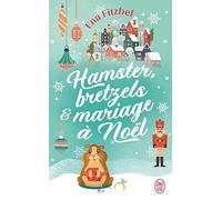 Hamster, bretzels et mariage à Noël