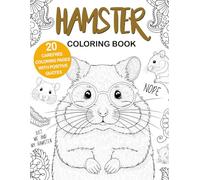 Hamster Coloring Book: Easy-to-Color for Stress Relief and Relaxing for Hamsters Owner, Best Gift for Hamster Lovers