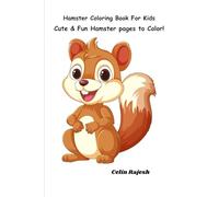 Hamster coloring book for kids: Cute & Fun Hamster pages to Color!