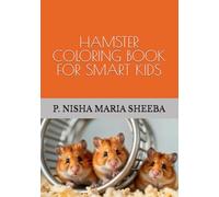 HAMSTER COLORING BOOK FOR SMART KIDS