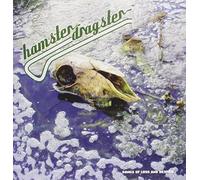 Hamster Dragster - Songs Of Loss And Despair
