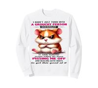 Hamster I didn't just become a grumpy person overnight Sweatshirt