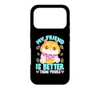 Hamster Owner Design For Rodent Lovers - My Friend Is Better Case for iPhone 17 Pro