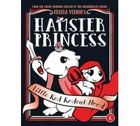 Hamster Princess: Little Red Rodent Hood: 6
