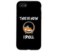 Hamster This Is How I Roll Case for iPhone SE (2020) / 7/8