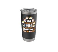 Hamster Yes I Really Do Need All These Hamsters Stainless Steel Insulated Tumbler