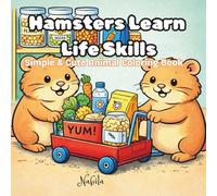 Hamsters Learn Life Skills: Simple & Cute Animal Coloring Book