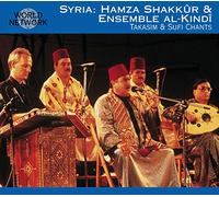 Hamza Shakkur & Ensemble Al-Ki - Syria: Takasim & Sufi Chants