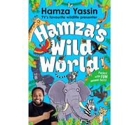 Hamza's Wild World: The essential book for young animal fans, full of fun facts!