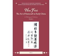 Han Feizi, the Art of Statecraft in Early China (Vol.1): A Bilingual Edition