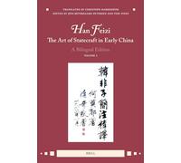 Han Feizi, the Art of Statecraft in Early China (Vol.2): A Bilingual Edition