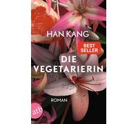 Han Kang Ki-Hyang Lee Die Vegetarierin: Roman (Paperback)