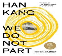 Han Kang We Do Not Part Hardback Book Han Kang Multicolor
