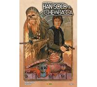 Han Solo et Chewbacca T01: Tome 1