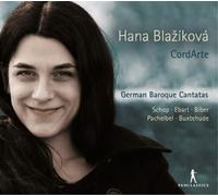Hana Blazíková; CordArte - German Baroque Cantatas