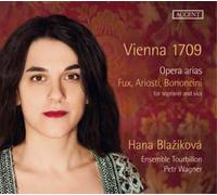 Hana Blazíková, Ensemble Tourbillon, Petr Wagner - Vienna 1709 - Opera Arias by Fux/Ariosti/Bononcini