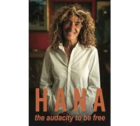 Hana: The audacity to be free