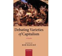 Hanck - Debating Varieties of Capitalism A Reader - New hardback or c - N555z