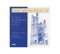 The Choir of St.Thomas Church - Great Cathedral Anthems, Volume 11