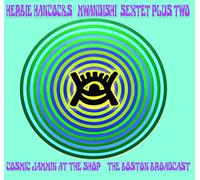 Hancock, Herbie: Mwandishi Sex - Cosmic Jammin at the Shop: 73broadcast