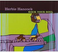 Hancock, Herbie - Rock Your Soul