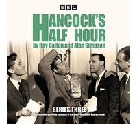 Hancock’s Half Hour: Series 3: Ten episodes of the classic BBC Radio comedy series