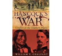 Hancock's War: Conflict on the Southern Plains: 28 (Frontier Military Series)
