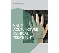 Hand Acupuncture: Clinical Treatment