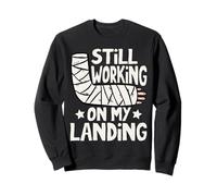 Hand Amputee Warrior Still Working on My Landing Amputation Sweatshirt