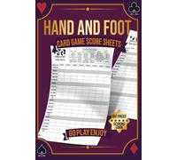 Hand and Foot Card Game Score Sheets: 150 Scoring Pad with Rules & Guide and Instructions, 8 Players | 600 Rounds