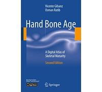 Hand Bone Age: A Digital Atlas of Skeletal Maturity