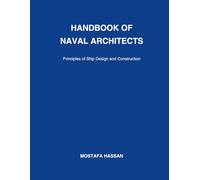 Hand Book of Naval Architects: Principles of Ship Design and Construction
