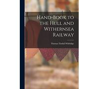 Hand-Book to the Hull and Withernsea Railway