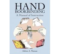 Hand Bookbinding : A Manual of Instruction