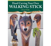 Hand Carving Your Own Walking Stick : An Art Form