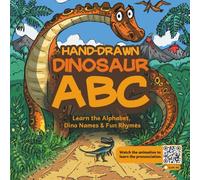 Hand-Drawn Dinosaur ABC Book:: Learn the Alphabet, Dino Names & Fun Rhymes