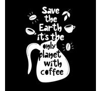 Hand Drawn Lettering Poster Save The Earth It's The only Planet with Coffee Design Wall Vinyl Sticker Decor 36x54.9cm Store Decoration White