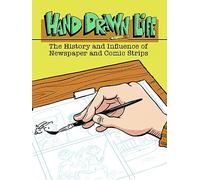 Hand Drawn Life - The History and Influence of Newspaper Comic Strips