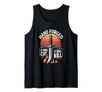 Hand Forged It Will Cut It Will Kill Tank Top