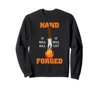 Hand Forged Knife Bladesmith Workshop Cutting Humor Sweatshirt