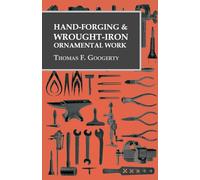 Hand-Forging and Wrought-Iron Ornamental Work