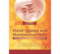Hand Grasps and Manipulation Skills: Clinical Perspective of Development and Function