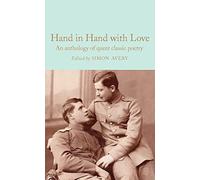 Hand in Hand with Love : An Anthology of Queer Classic Poetry