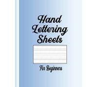 Hand Lettering Sheets for Beginners: Worksheets for Writing A to Z Alphabet with Tracing Sample , Practice Paper for Calligraphy Writing for Kids & Adult Artist