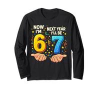 Hand Now I'm 6 Next Year I'll be 7 Six Years Old Boys Girls Long Sleeve T-Shirt