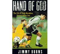 Hand of God: The Life of Diego Maradona