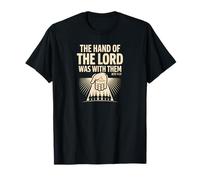 Hand of the Lord Acts 11:21 - Powerful Christian Faith T-Shirt