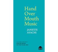 Hand Over Mouth Music (Pavilion Poetry)