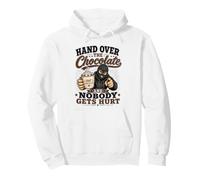 Hand Over The Chocolate And No Body Gets Hurt Pullover Hoodie